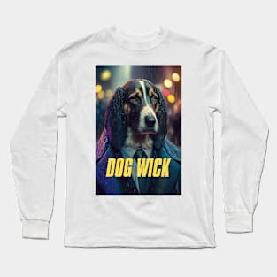 Dog Wick #2 with text Long Sleeve T-Shirt